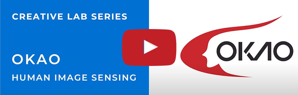CREATIVE LAB SERIES OKAO HUMAN IMAGE SENSING VIDEO PLAY→