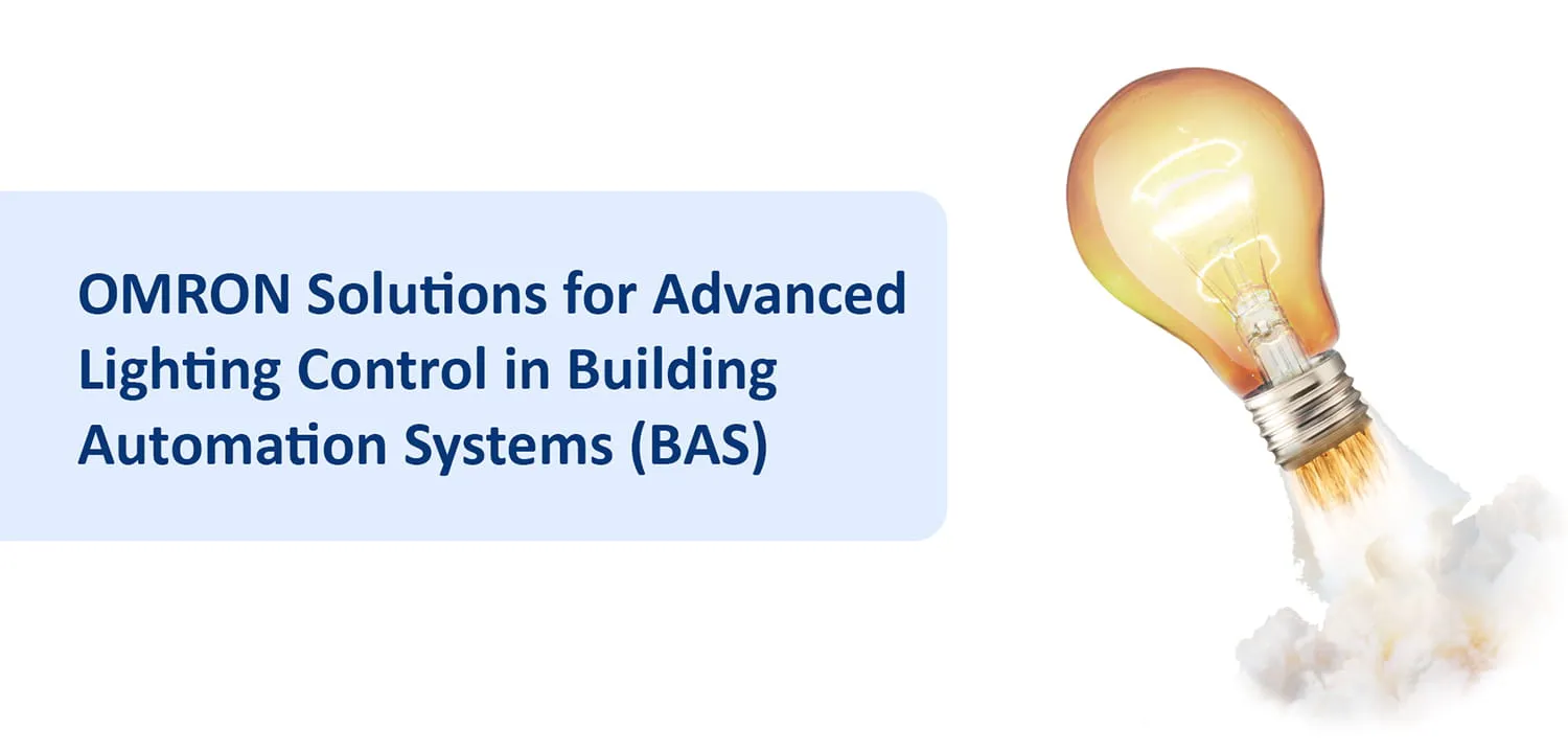 OMRON Solutions for Advanced Lighting Control in Building Automation Systems (BAS)